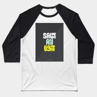 Salt and Light Baseball T-Shirt